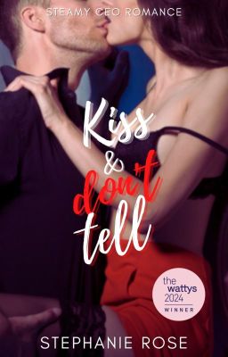 KISS & DON'T TELL (#1 STEAMY CEO ROMANCE)