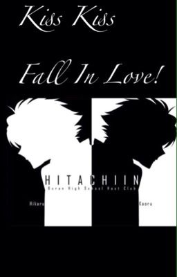 Kiss Kiss Fall In Love (Kaoru X Reader X Hikaru)