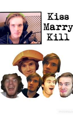 Kiss Marry Kill » pewds 