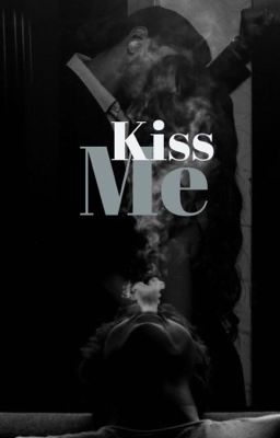 Kiss Me