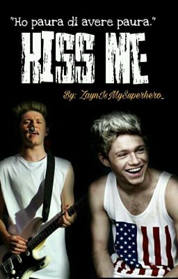 Kiss Me {Os su tutte le ship di Niall}