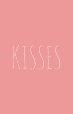 KISSES