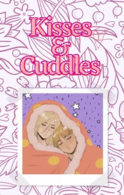 Kisses & Cuddles | One-shot aruani |