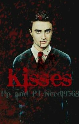 Kisses -Harry Potter Fanfiction-