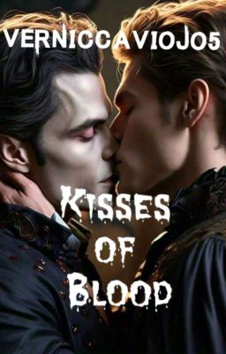 Kisses of blood