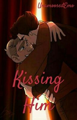 Kissing Him