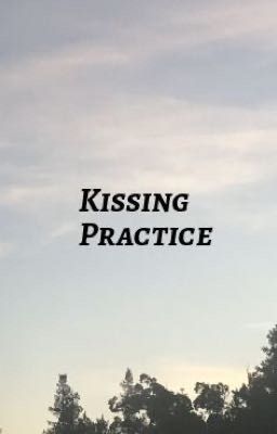 kissing practice 