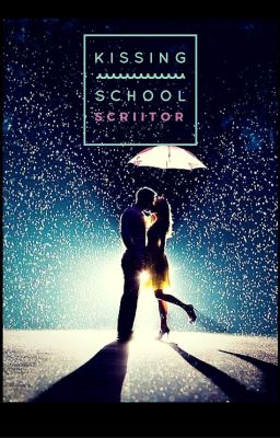 Kissing School