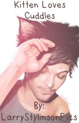 Kitten Loves Cuddles [Larry Stylinson/L.S. Fan fiction/Mpreg]