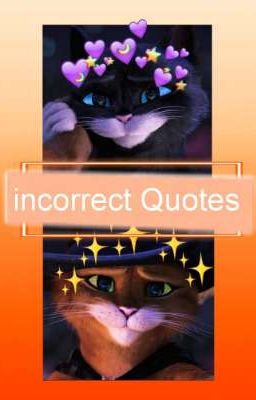 Kitty x Gato🐱Incorrect Quotes🐱