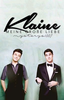 Klaine - Meine Große Liebe (Boy×Boy)*slow Updates* 