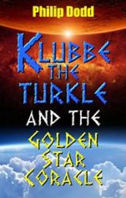 Klubbe the Turkle and the Golden Star Coracle by Philip Dodd