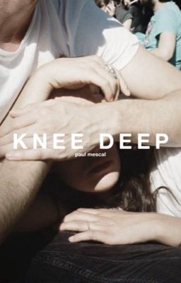 KNEE DEEP, paul mescal