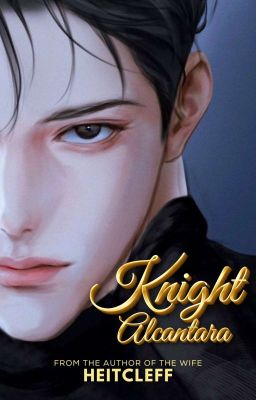 KNIGHT ALCANTARA (BOOK 2)