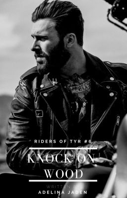 Knock on Wood (Riders of Tyr #6 - MC Romance) SAMPLE