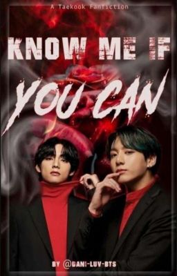 Know Me If You Can - A Taekook Love Story