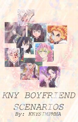 KNY Boyfriend Scenarios 