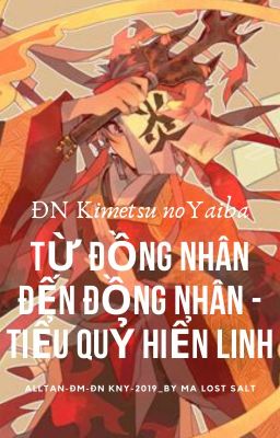 [KnY-ĐN-Alltan]Từ đồng nhân đến đồng nhân - tiểu quỷ hiển linh