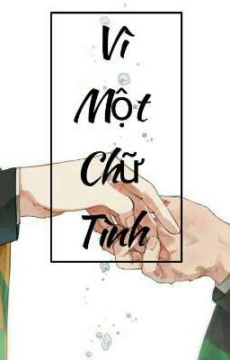 [KnY] [Yaoi] [Oneshot] Vì Một Chữ Tình