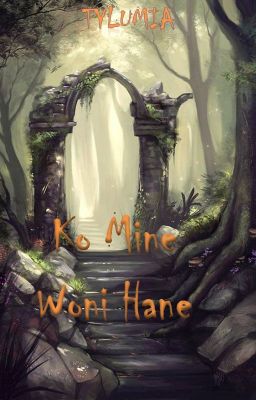 Ko mine woni hane( nous ne sommes qu'un)