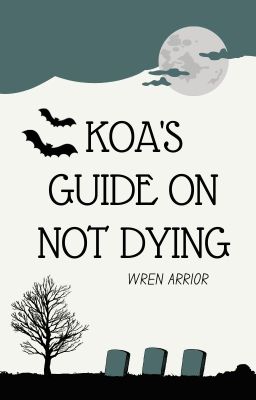 Koa's Guide on Not Dying