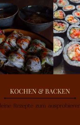 Kochen & Backen - kleine Rezepte zum ausprobieren 