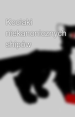 Kociaki niekanonicznych shipów