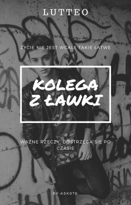 Kolega z ławki/ Lutteo