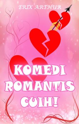 Komedi Romantis, CUIH!