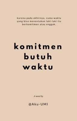 komitmen butuh waktu