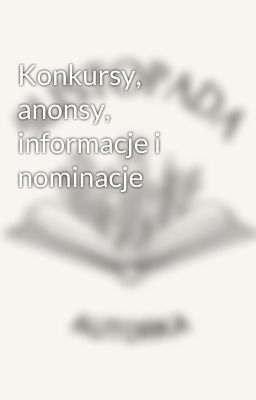 Konkursy, anonsy, informacje i nominacje