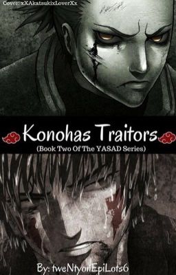 Konohas Traitors (Book Two Of The YASAD Series)