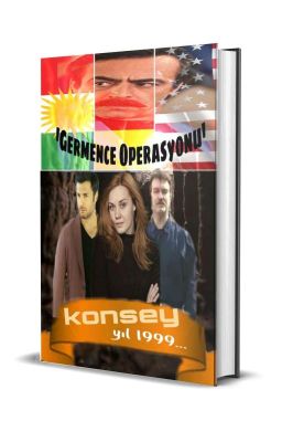 Konsey ~Germence Operasyonu~ TAMAMLANDI