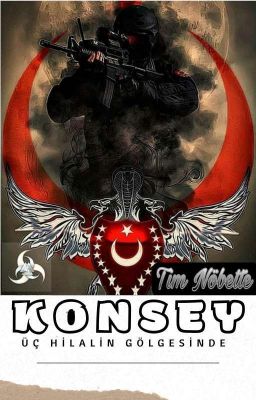 Konsey Tim Nöbette (Üç Hilal'in Gölgesinde)