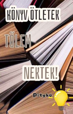 Könyv ötletek Tőlem, Nektek!