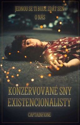 Konzervované sny existencionalisty