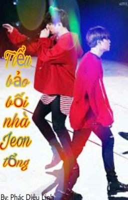 [Kookmin] Bảo bối nhà Jeon tổng