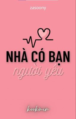 |kookmin| nhà có bạn người yêu 