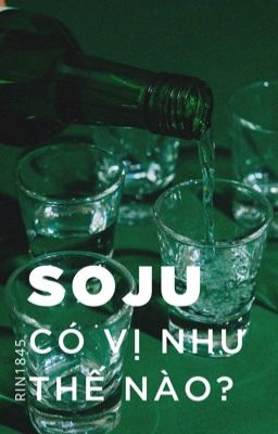 [Kookmin] Soju có vị như thế nào?