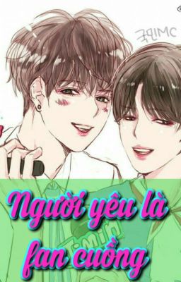 [Kookmin/Taejin] Người yêu là fan cuồng