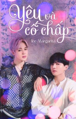 Kookmin- Yêu Và Cố Chấp