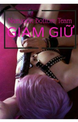 [KookMon] [Fanfic] Giam Giữ.