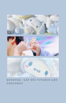 kooktae • gấp đôi vitamin gấu