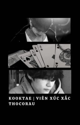 kooktae • viên xúc xắc