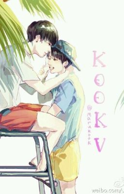 [KookV/KookTae] Bảo Bối Của Jeon Tổng