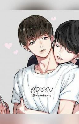 {KookV} NGƯỜI TÔI YÊU LÀ BẠN CÙNG BÀN!!!