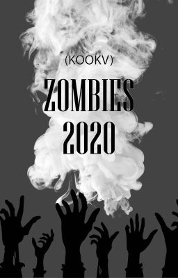 [KookV] [Shortfic] Zombies 2020