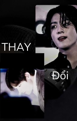 [KookV] Thay Đổi