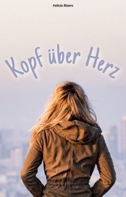 Kopf über Herz