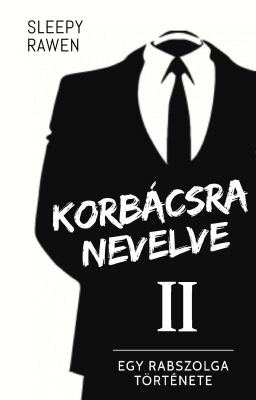 Korbácsra nevelve - második kötet